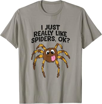 I Just Really Like Spiders, Ok? Love Spiders T-Shirt