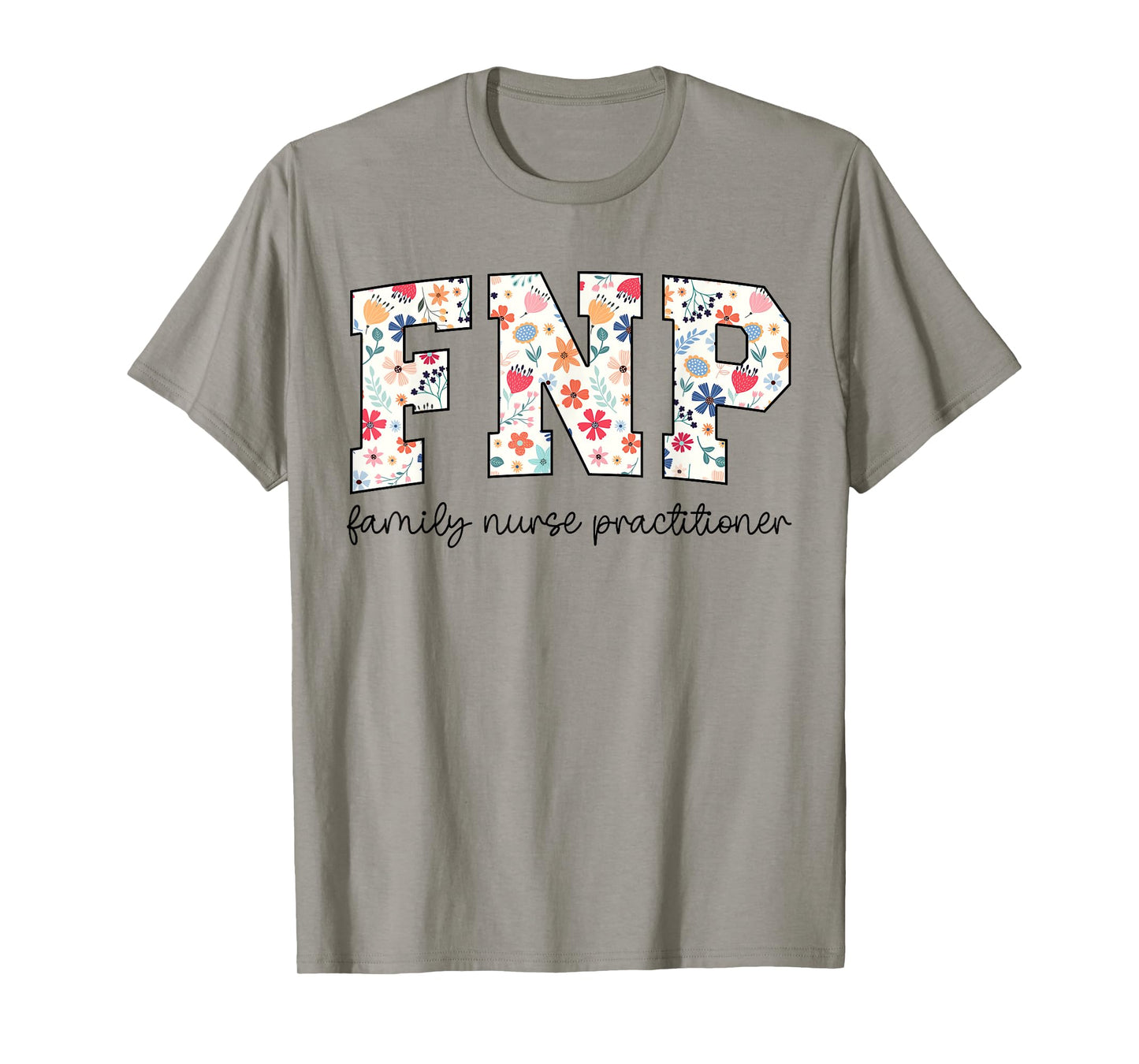 Funny Wildflower FNP Family Nurse Practitioner Week Nurse T-Shirt