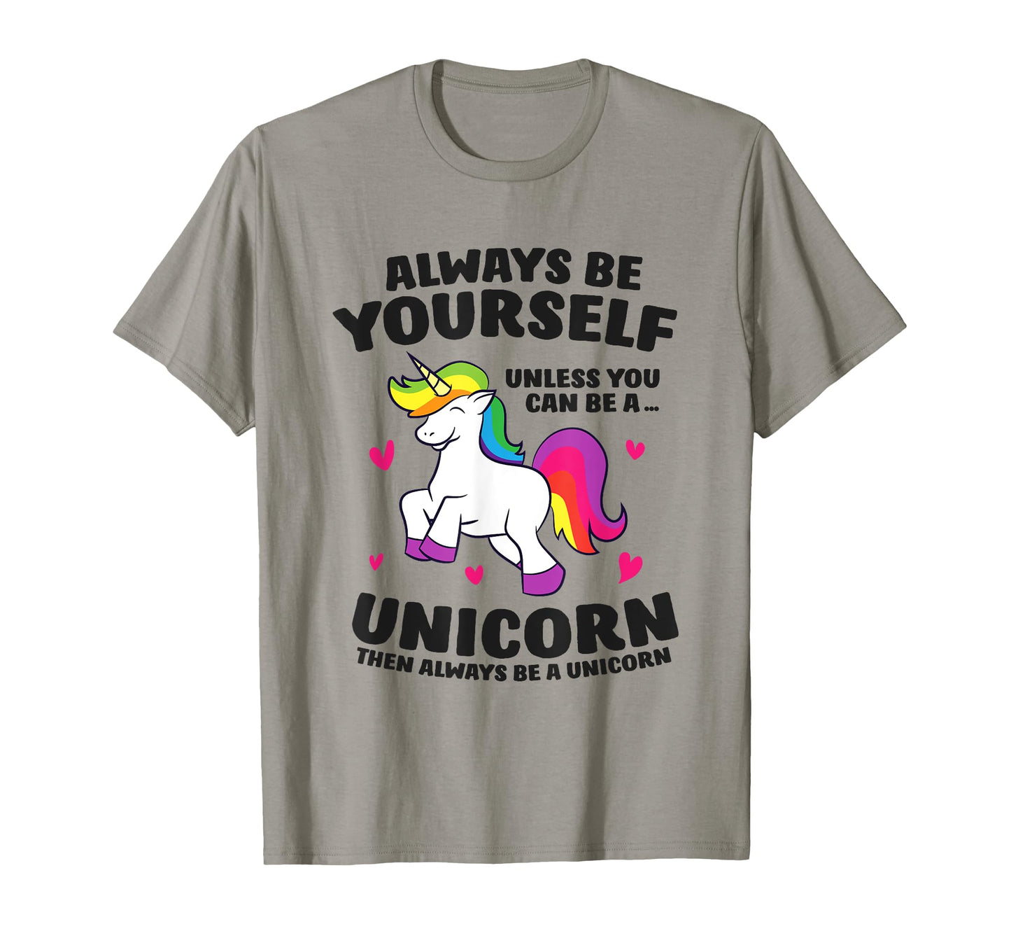Funny Unicorn Always Be Yourself Unless You Can Be A Unicorn T-Shirt