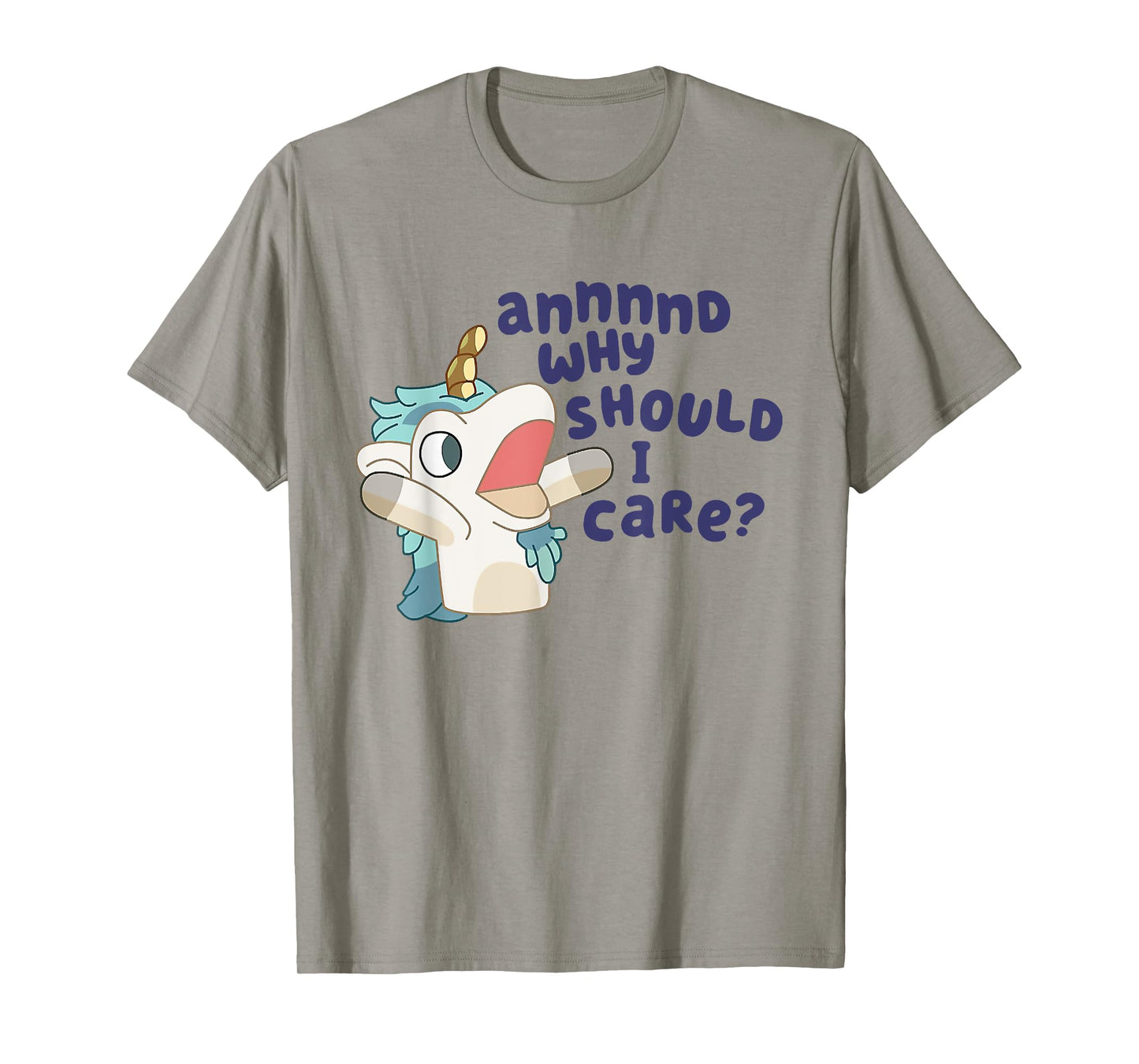 Annnd Why Should I Care Unicorse T-Shirt
