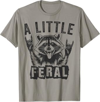Funny Raccoon Graphic A Little Feral Toddler Boy Girl Feral T-Shirt