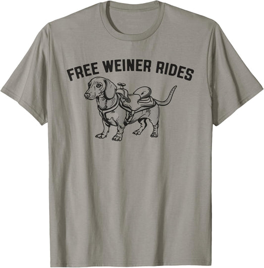 Free Weiner Rides Funny Dachshund Dog & Saddle T-Shirt