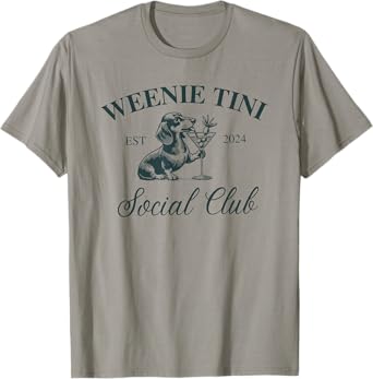 Weenie Tini Social Club, Dachshund Weiner Dog T-Shirt