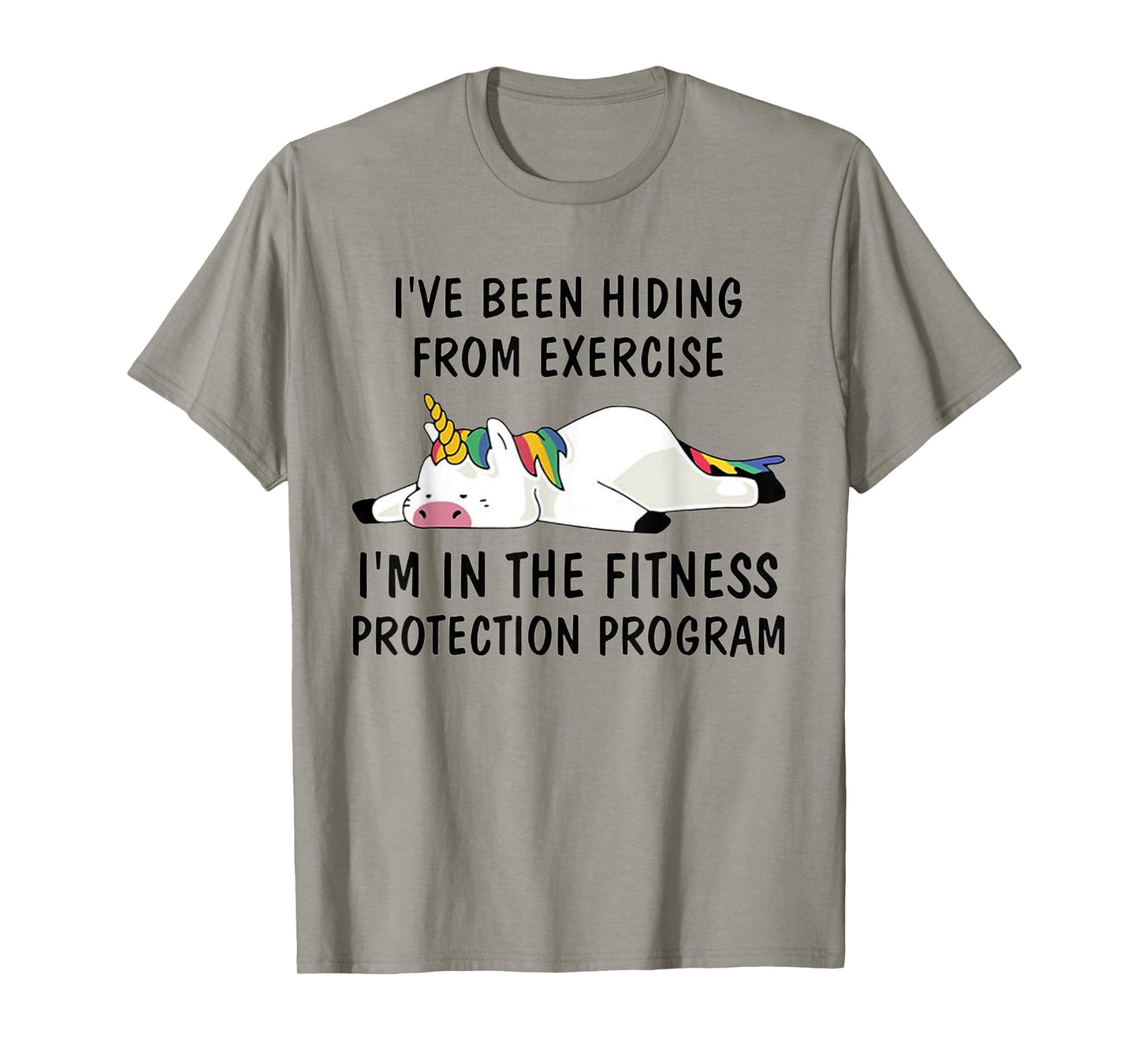 Funny Unicorn Tee I've Been Hiding From Exercise T-Shirt