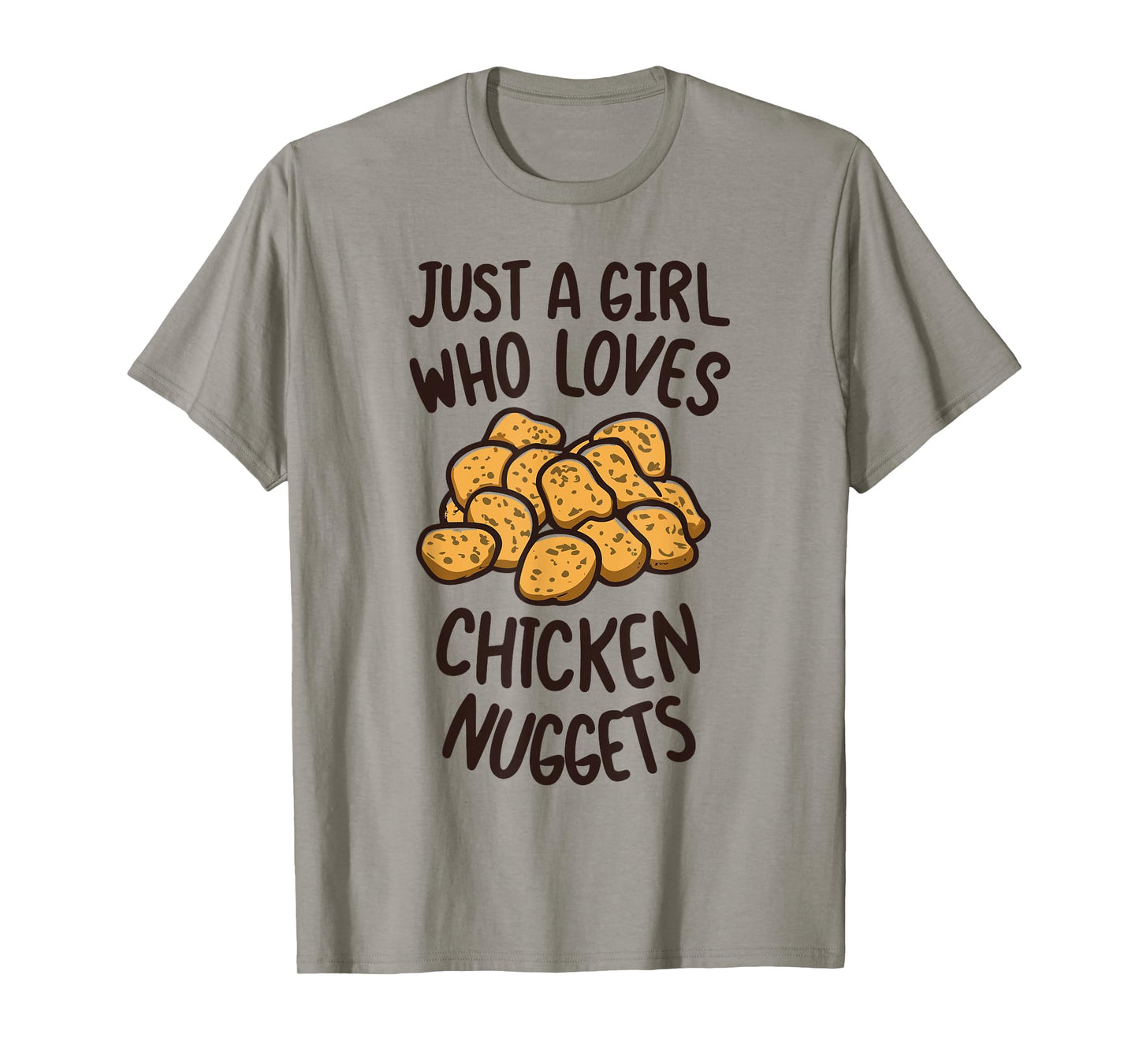 Just A Girl Who Loves Chicken Nuggets Funny Fast Food Lover T-Shirt