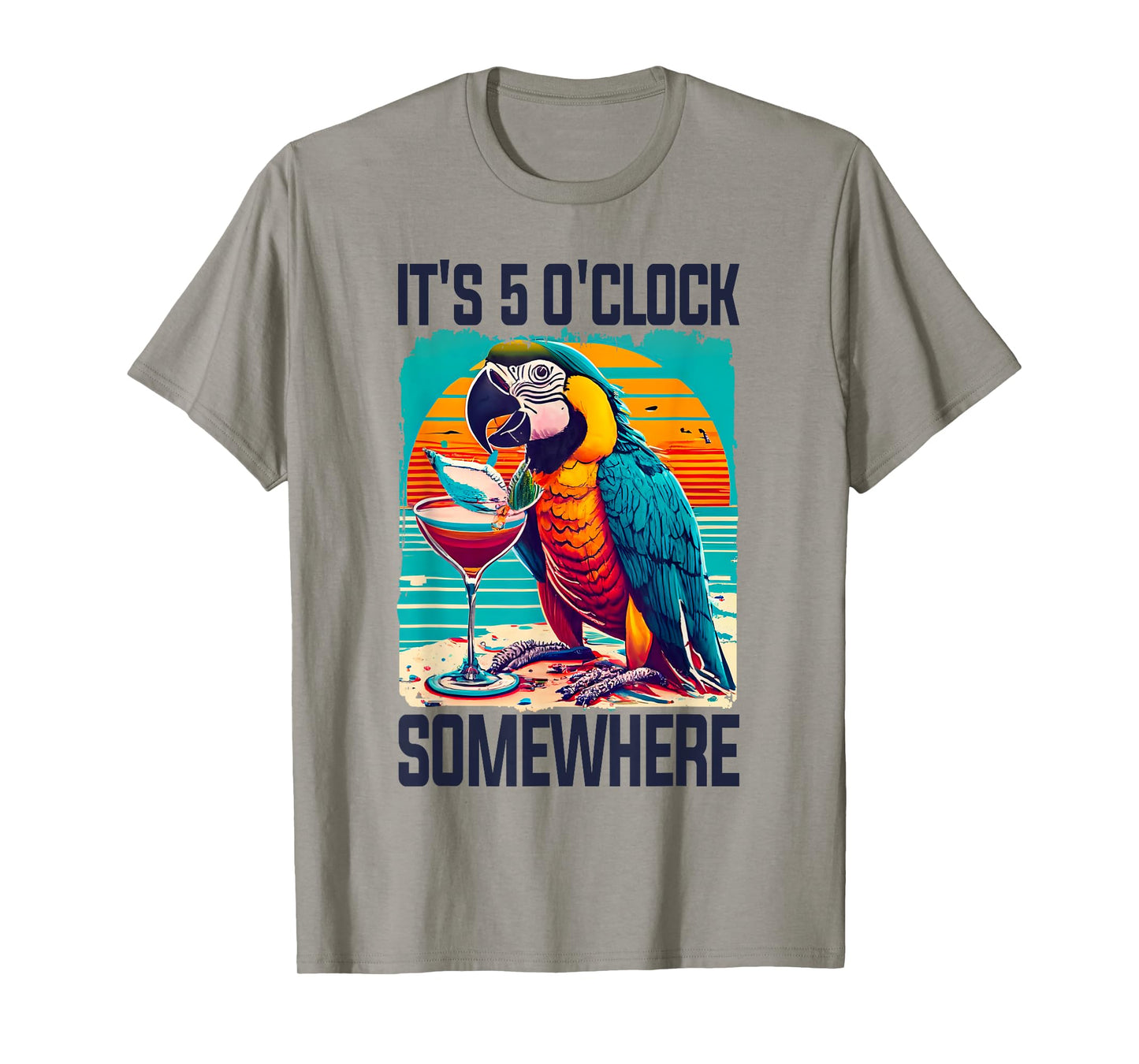 It's 5 O'clock Somewhere Drinking Parrot Cocktail Summer T-Shirt