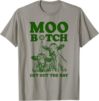 Moo Bitch Get Out The Hay Funny Cow Pun Rap Hip Hop T-Shirt