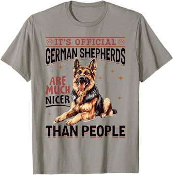 German Shepherd Dog Breed It´s Official German Shepherds are T-Shirt