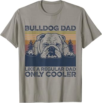Bulldog Dad dog owner lovers T-Shirt, Grey, Small