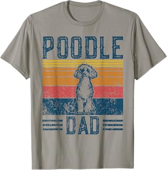 Dog Dad - Vintage Poodle Dad T-Shirt