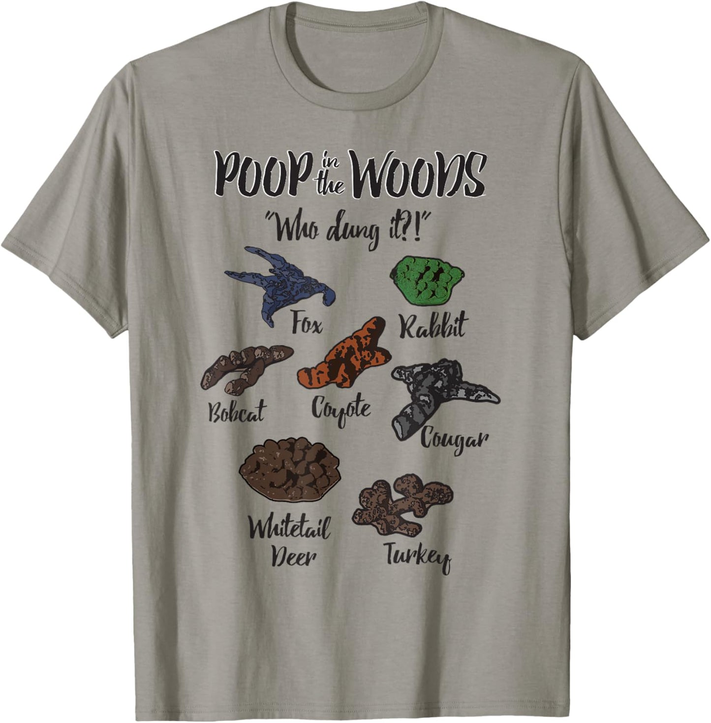 Funny Hunting apparel Poop in Woods Who Dung It apparel T-Shirt