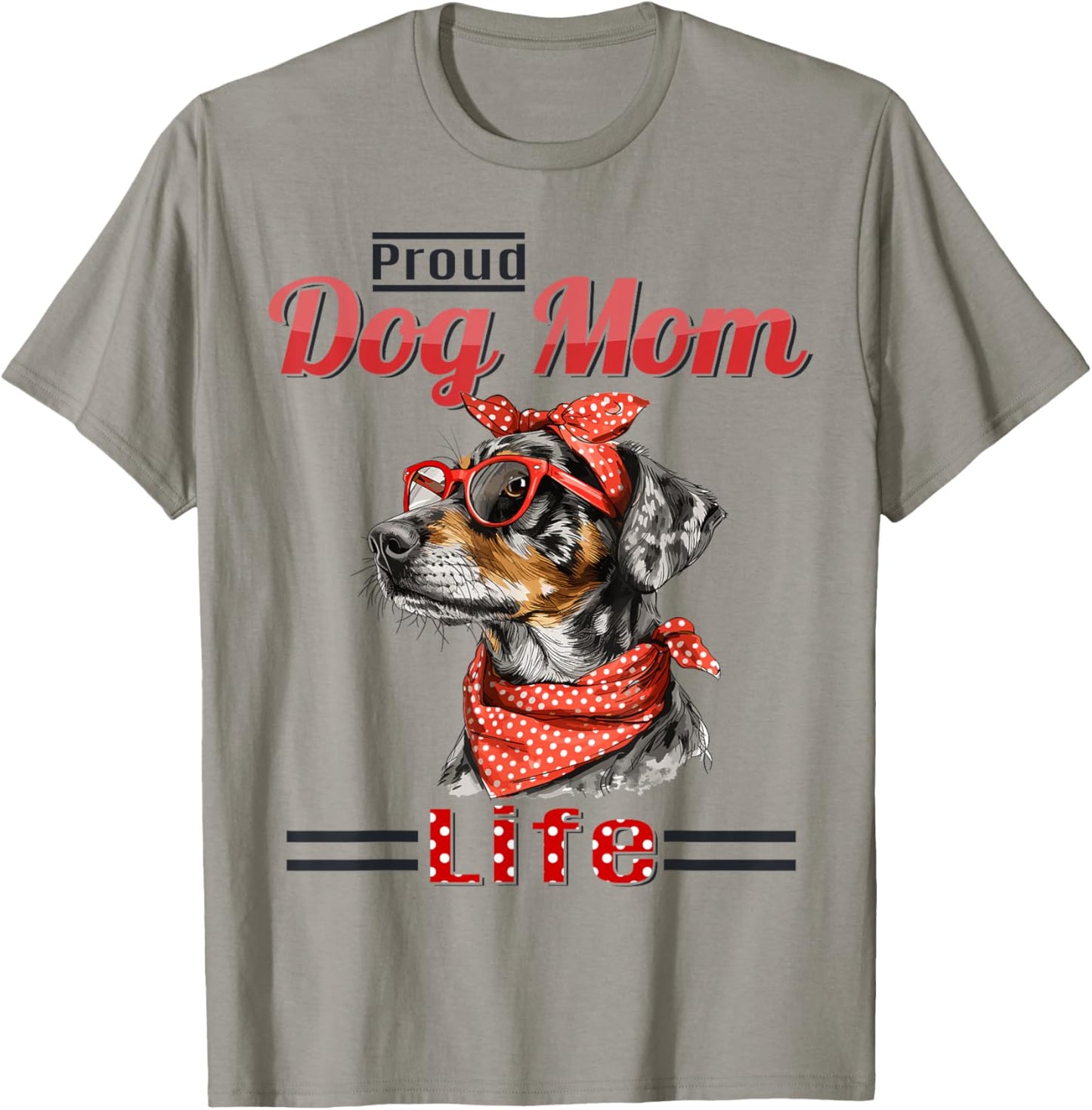 Catahoula Leopard Dog Proud Dog Mom life T-Shirt