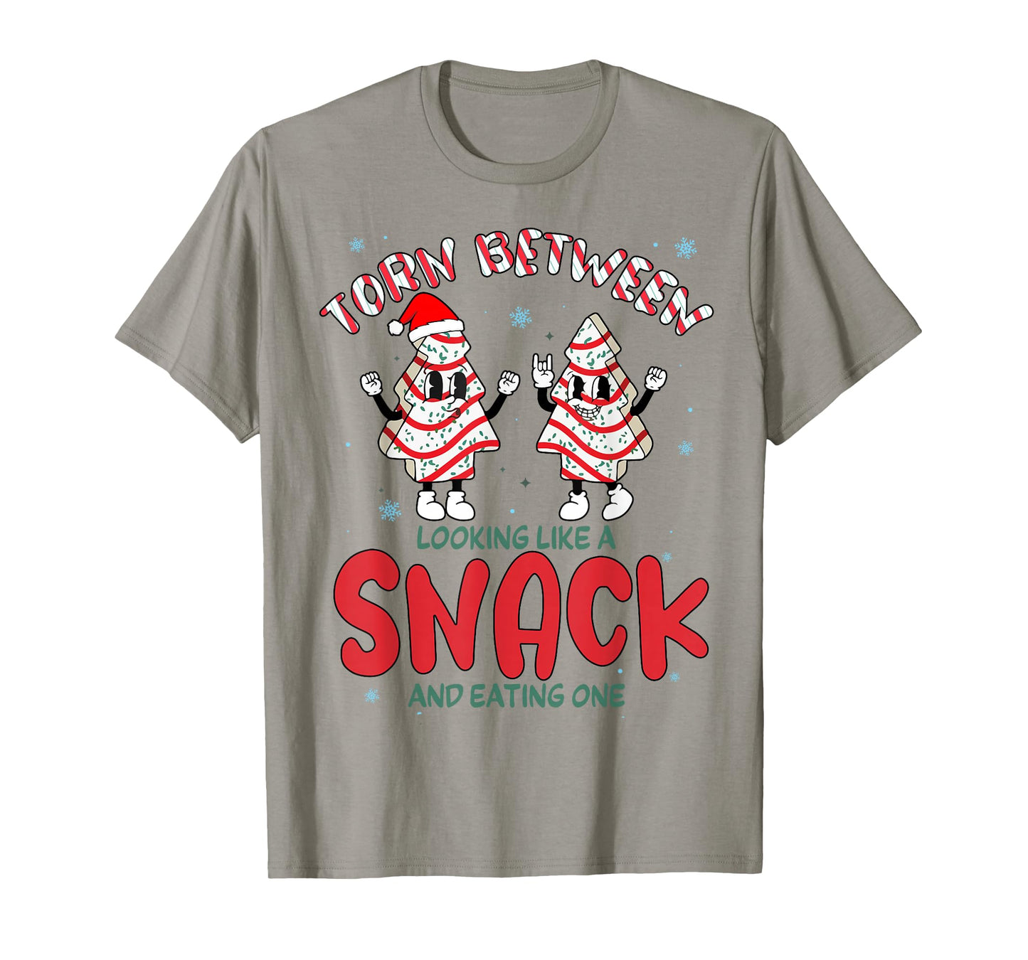 Torn Between Looking Like A Snack And Eating One Xmas Tree T-Shirt