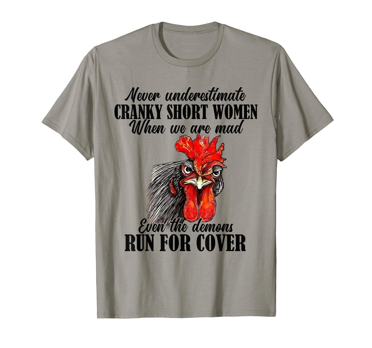 Never Underestimate Cranky Short Women When We Are Mad T-Shirt