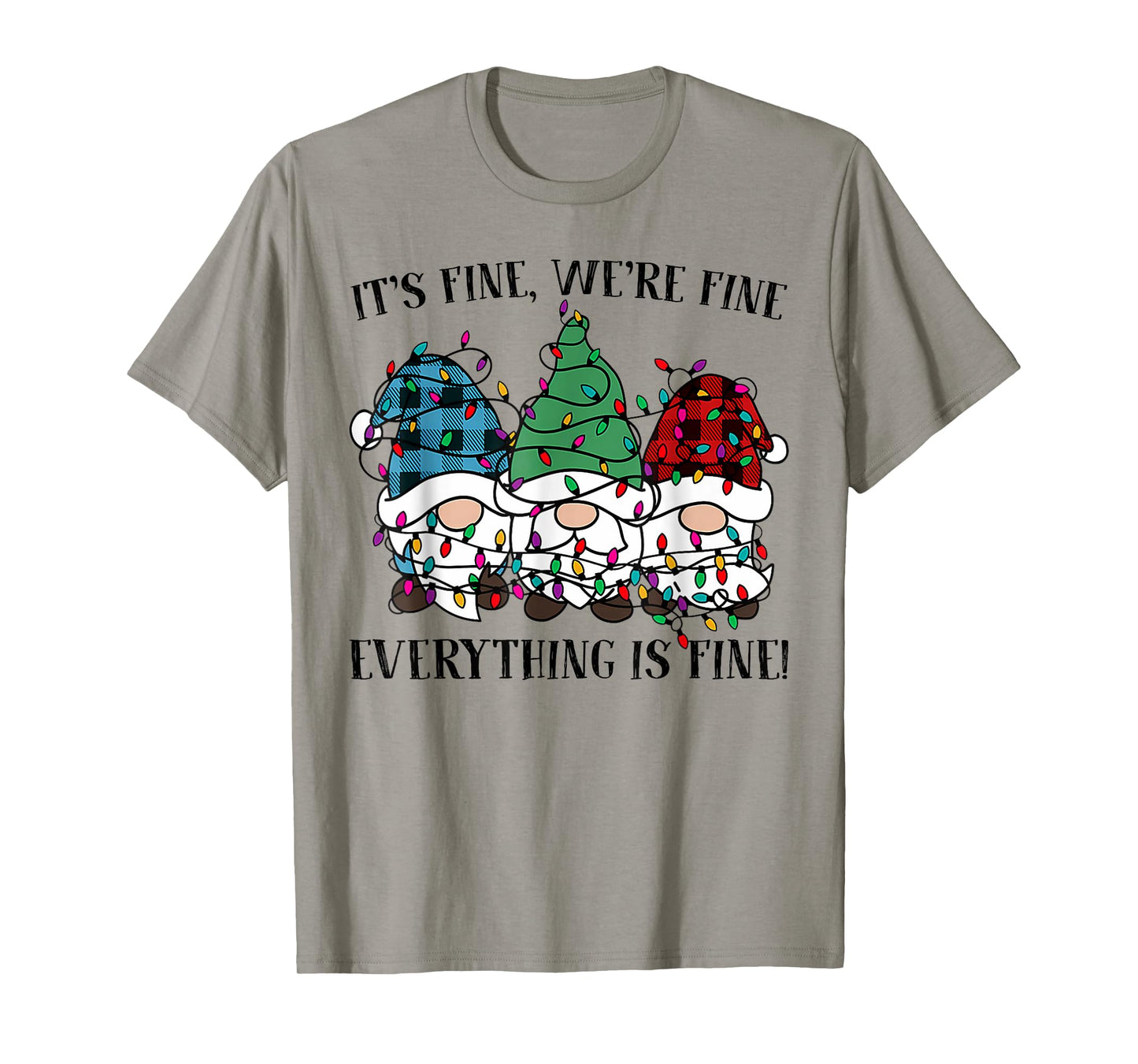 Christmas It's Fine We're Fine Everything Is Fine Gnome Xmas T-Shirt