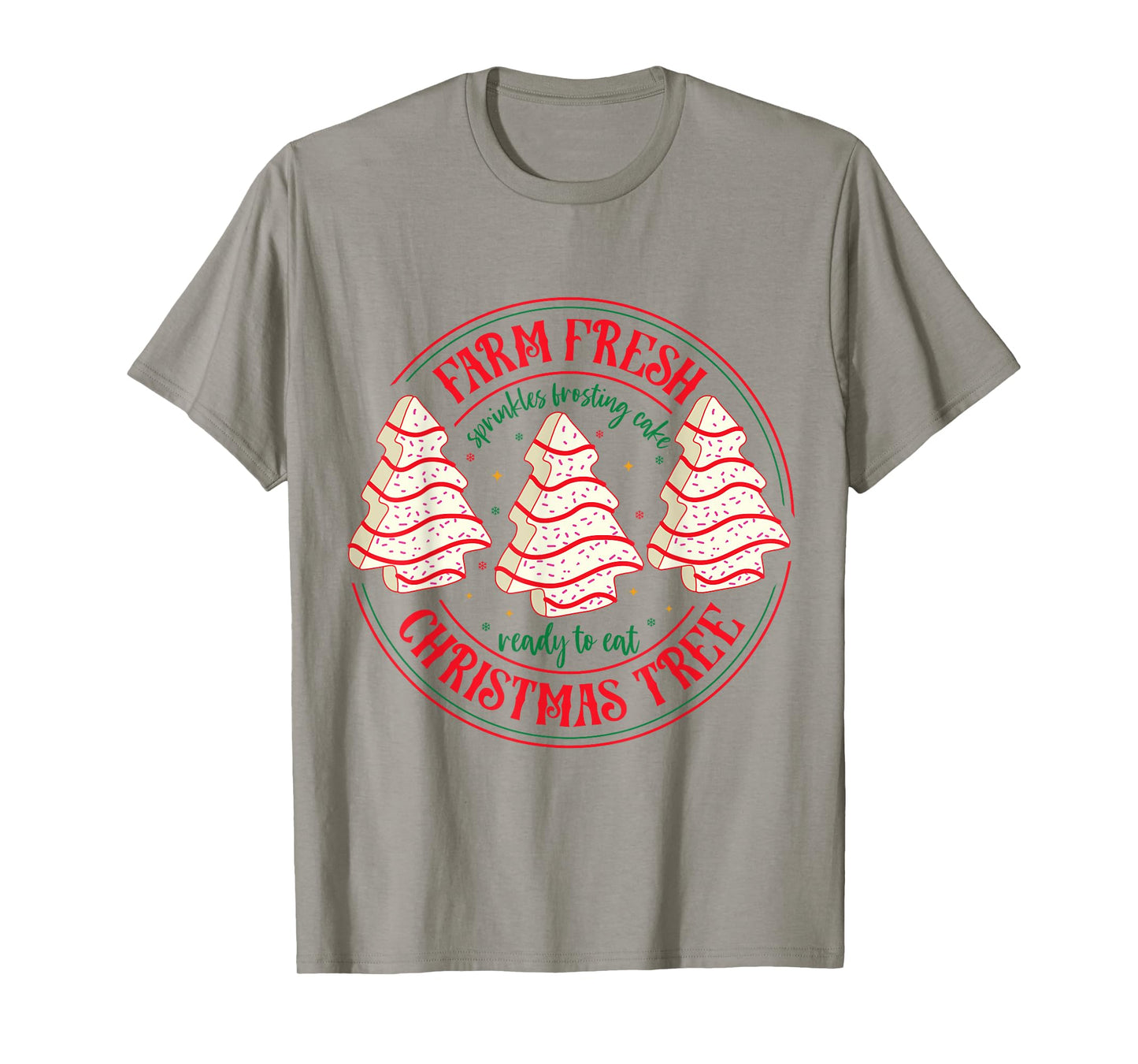 Farm Fresh Christmas Tree Funny Xmas Frosting Cake Debbie T-Shirt
