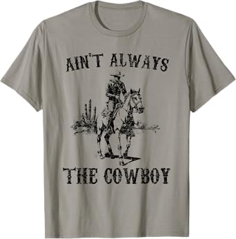 Vintage Western Country Ain't Always The Cowboy Horseback T-Shirt