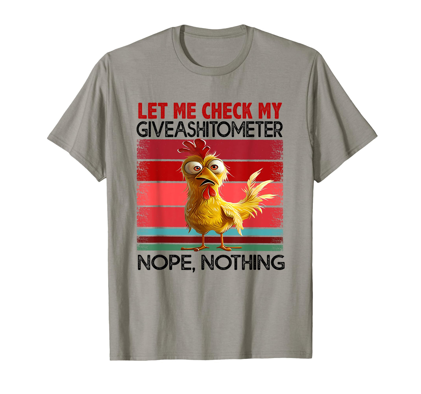 Let Me Check My Give A Shit To Meter Chicken T-Shirt