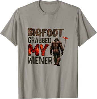 Funny retro bigfoot, Bigfoot Grabbed My Wiener design T-Shirt