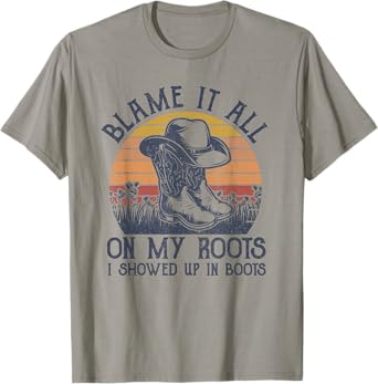Blame It All On My Roots Cowboy Hat Western Country Music T-Shirt