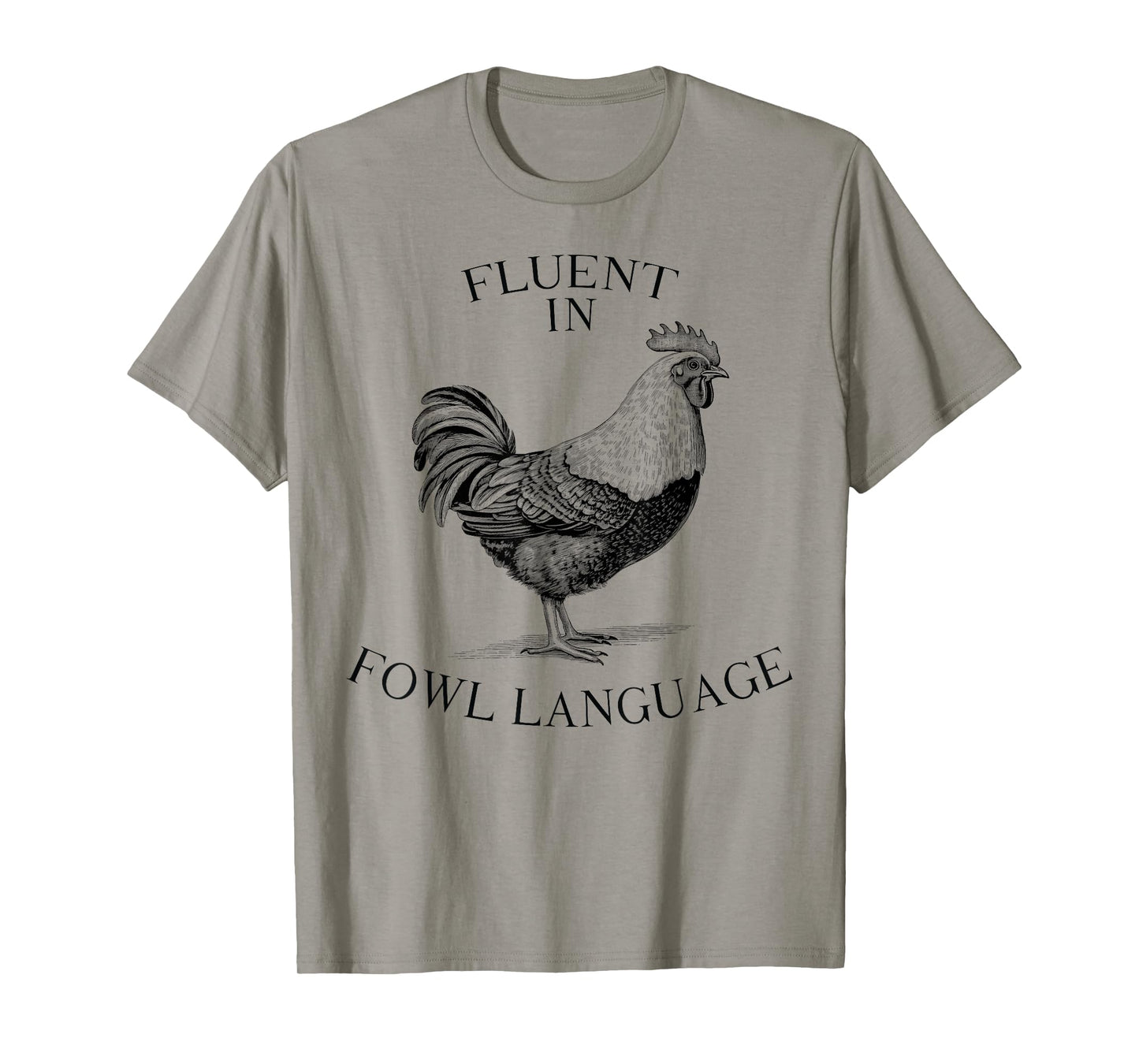 Fluent in Fowl Language Funny Vintage Farm Chicken T-Shirt