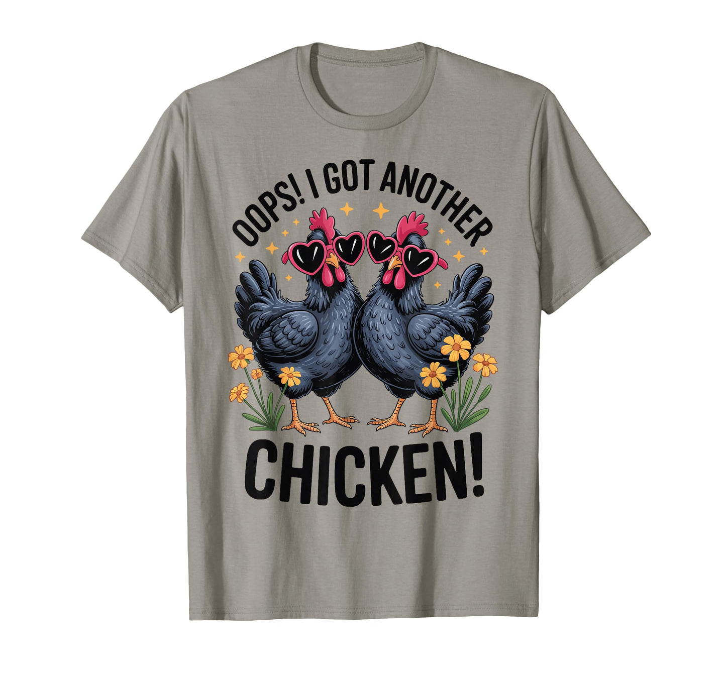 Oops I Got Another Chicken T-Shirt