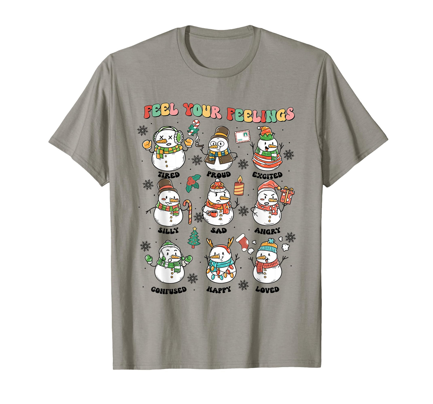 Feel Your Feeling Christmas School Counselor Snowman Xmas T-Shirt