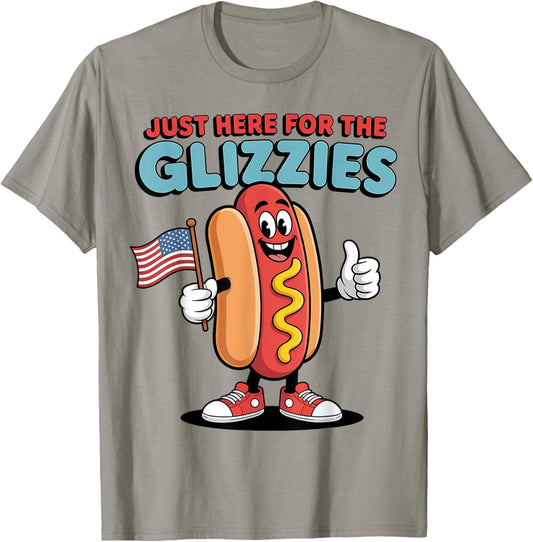 I'm Just Here For The Glizzies Funny Fourth of July Wiener T-Shirt