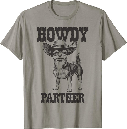 Chihuahua Cowboy Hat Howdy Partner Funny Western Dog T-Shirt