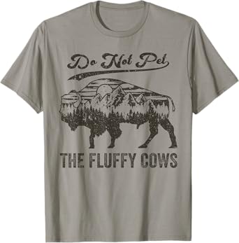 Do Not Pet The Fluffy Cows, Bison Vintage T-Shirt