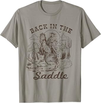 Back in the Saddle Western Retro Vintage Rodeo Horse Riding T-Shirt