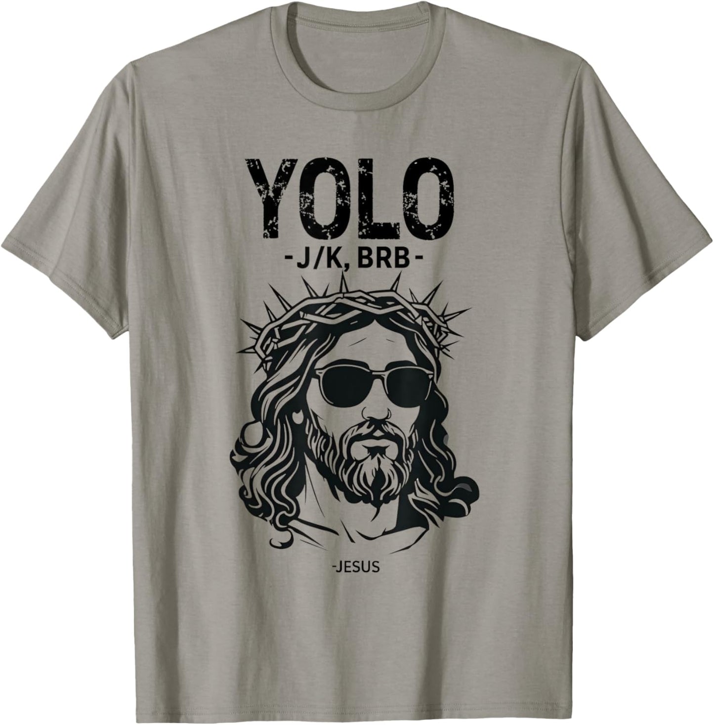 Yolo Jk Brb Jesus Funny Easter Day Resurrection Christians T-Shirt