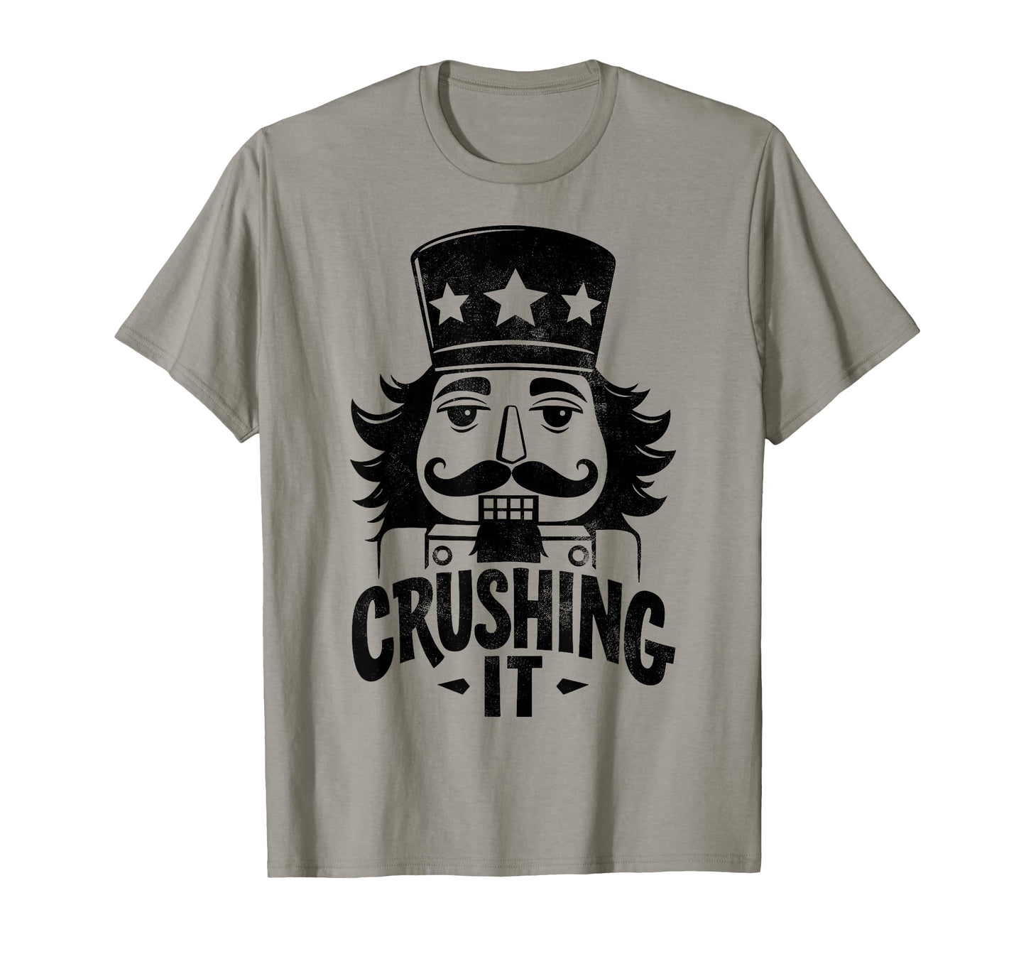 Crushing It Nutcracker Funny Christmas Xmas Party Tee T-Shirt