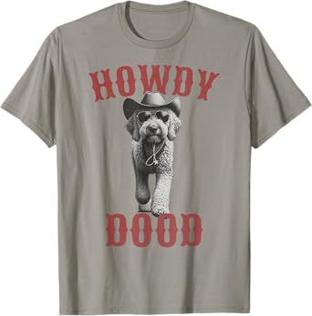 Howdy Dood - Cowboy Goldendoodle & Labradoodle T-Shirt