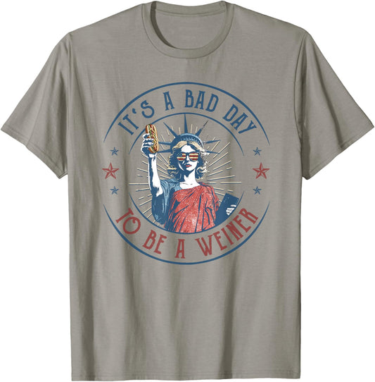 Funny It'S A Bad Day To Be A Weiner Red White And Blue T-Shirt