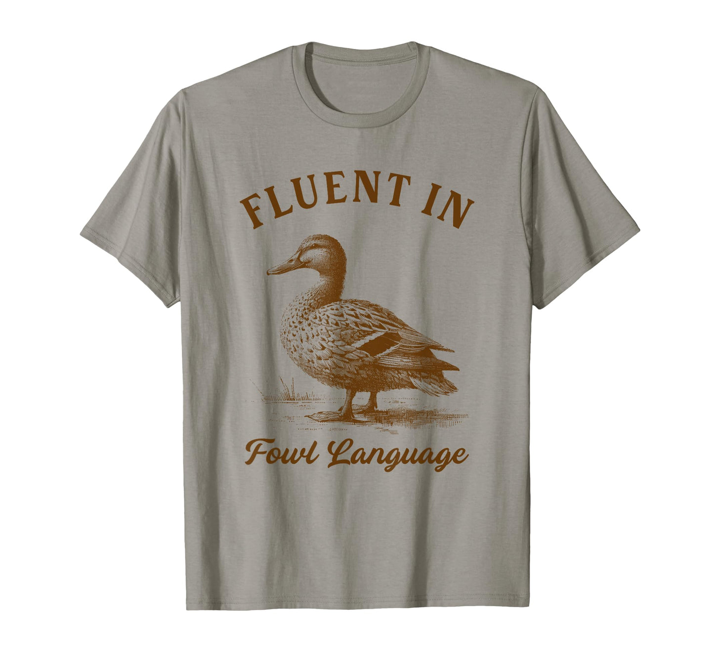 Duck Chicken Lover Fluent In Fowl Language Homesteader T-Shirt