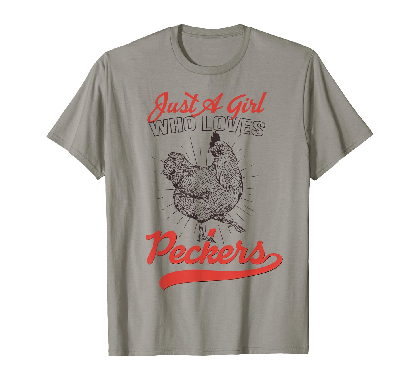 Just A Girl Who Loves Peckers Chicken Animal Lover Farm T-Shirt