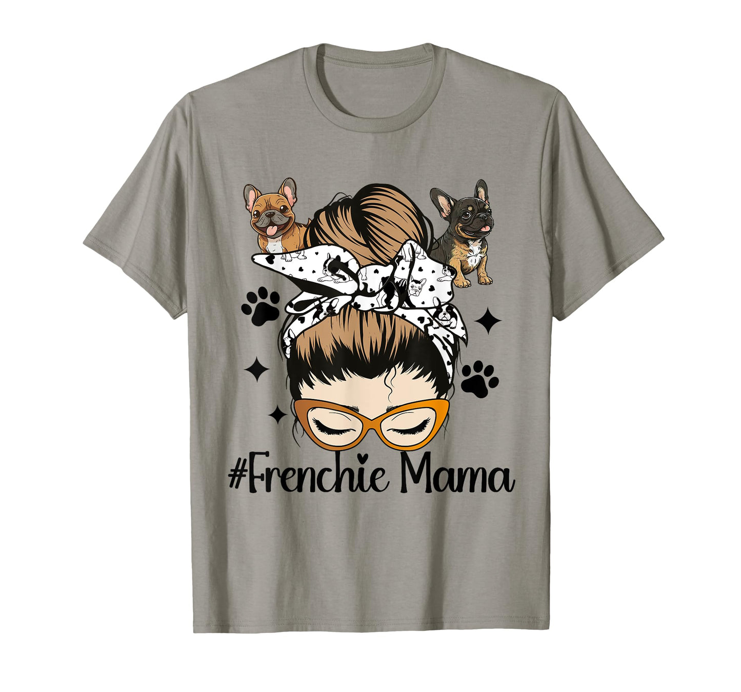 Frenchie Mama Messy Bun French Bulldog Dog Mom T-Shirt