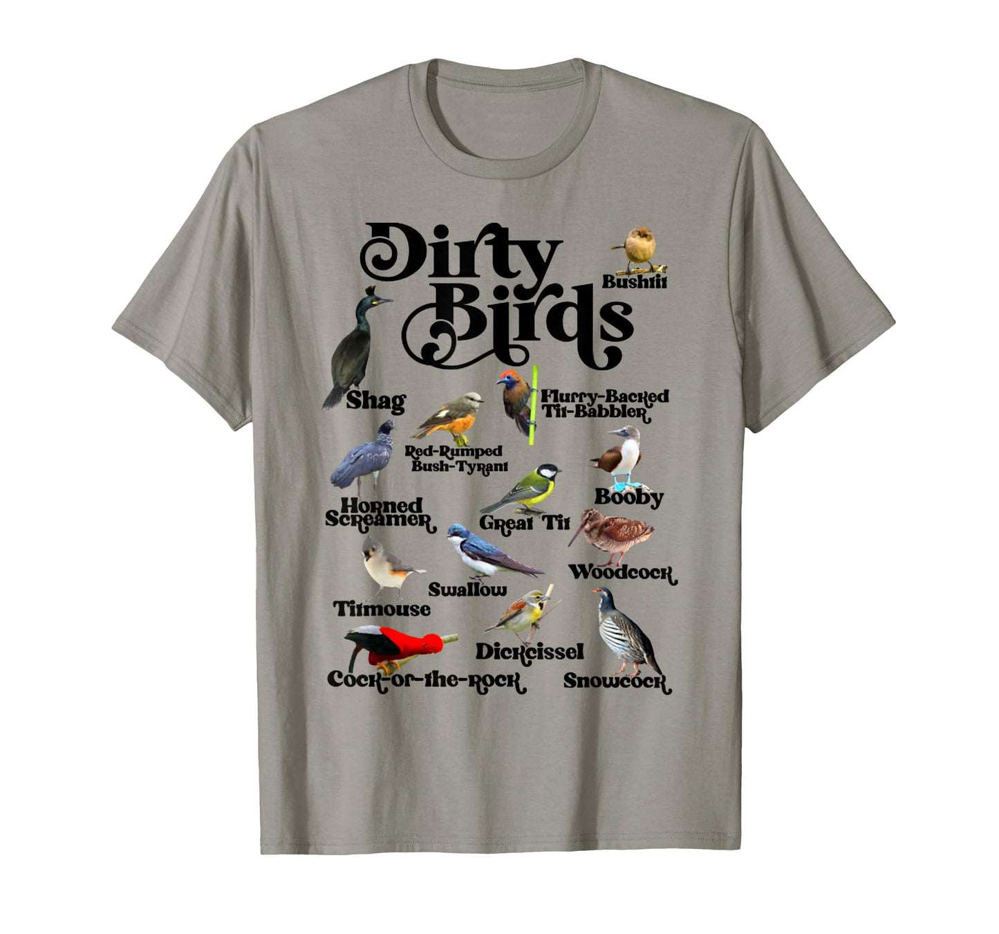 Funny Dirty Birds And Foul Language Birds For Bird Lover T-Shirt