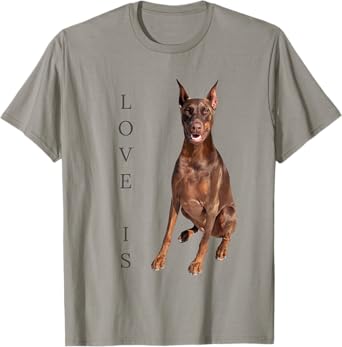 Doberman Shirt Doberman Pinscher Dog Mom Dad Love Pet Puppy T-Shirt