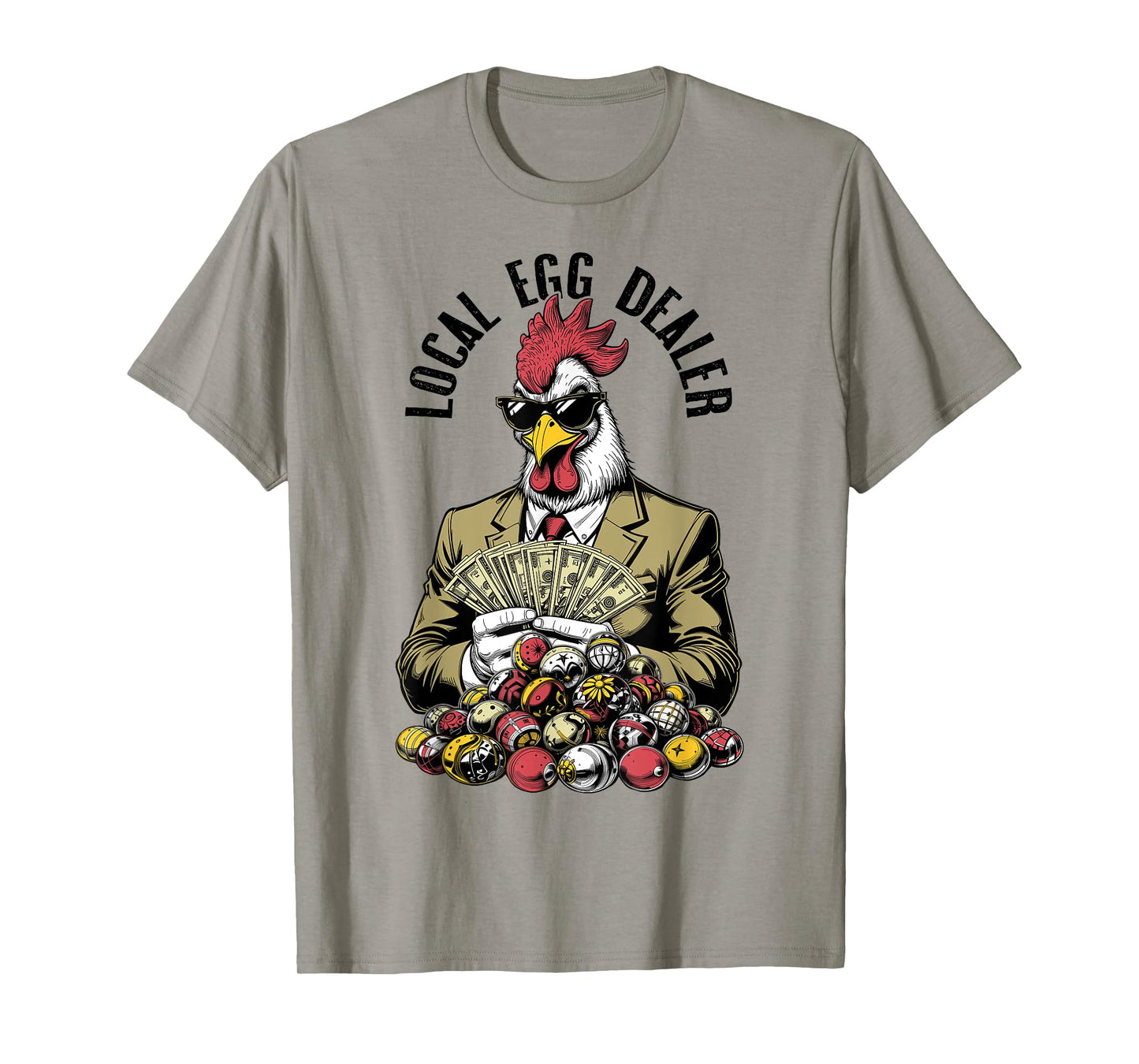 Local Easter Egg Dealer Funny Chicken Lover Money Eggs T-Shirt