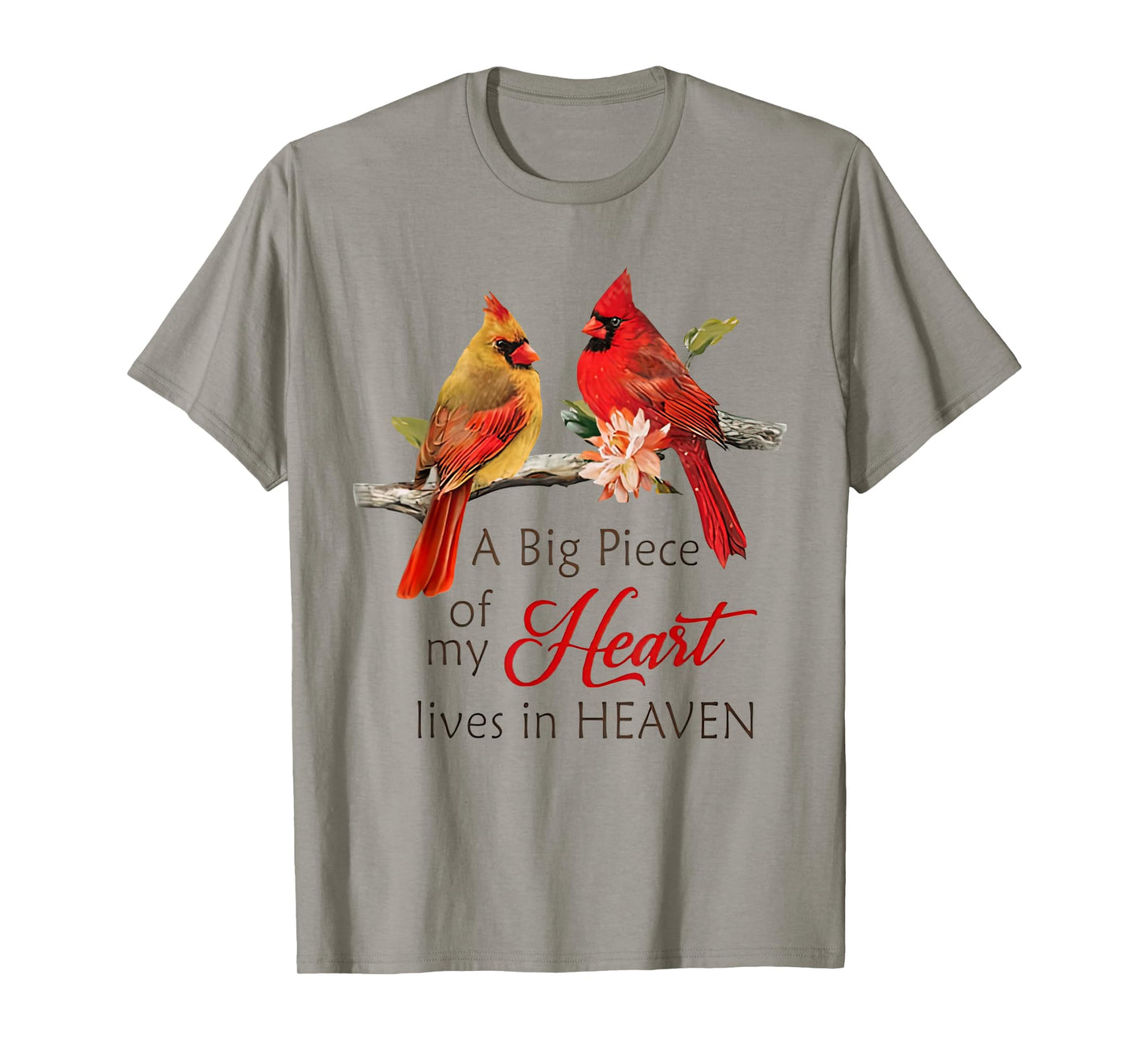 Cardinal Bird A Big Piece Of My Heart Lives In Heaven T-Shirt