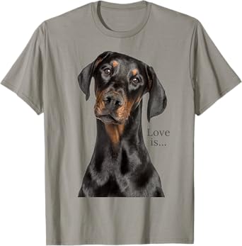 Doberman Shirt Doberman Pinscher Dog Mom Dad Love Pet Puppy T-Shirt