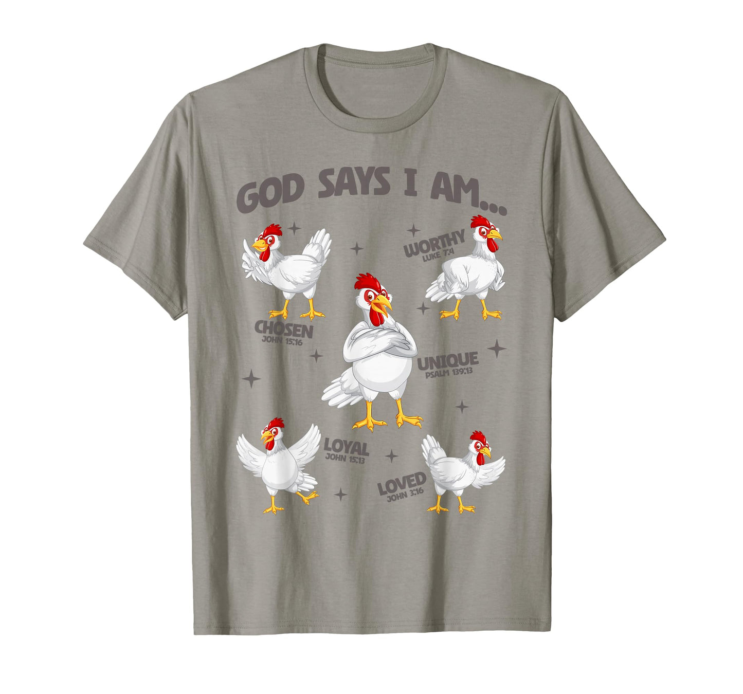 God Says I Am Chicken Lover Men Women Christian T-Shirt