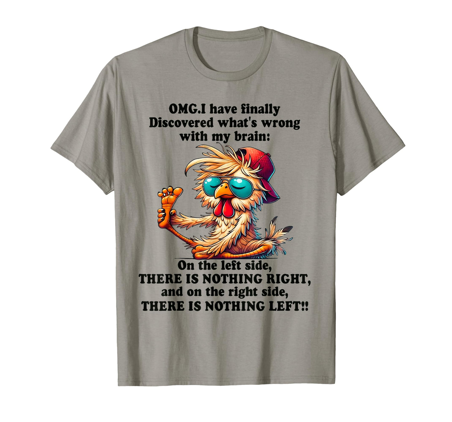 Omg i have finally discovered what's wrong with my brain T-Shirt