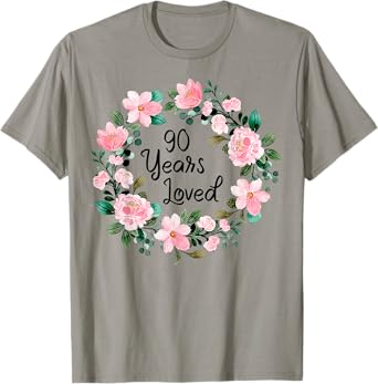 90 Years Loved Men Women 90 Years Old Floral 90th Birthday T-Shirt