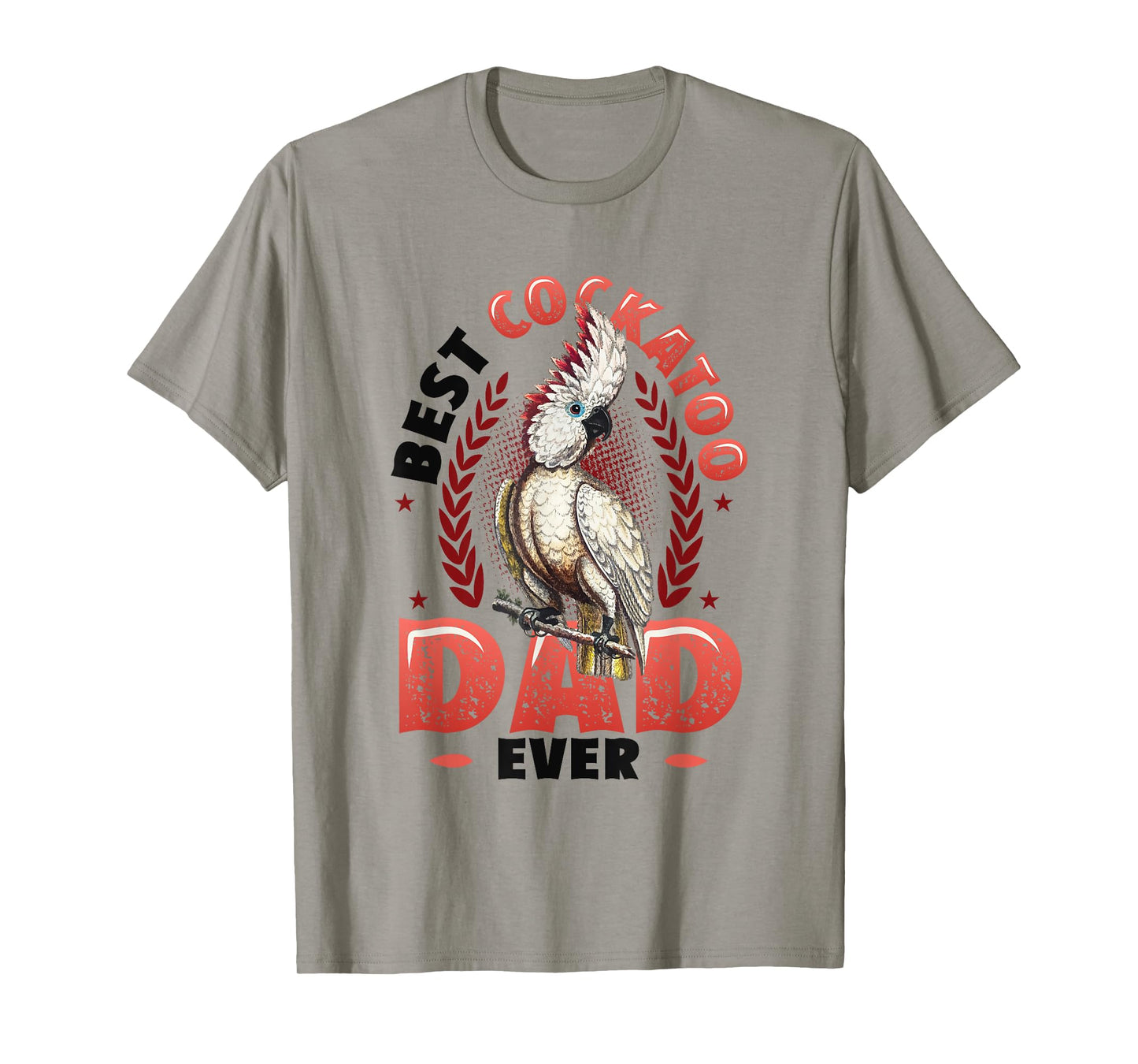 Best Cockatoo Dad Ever Cockatoo Bird T-Shirt