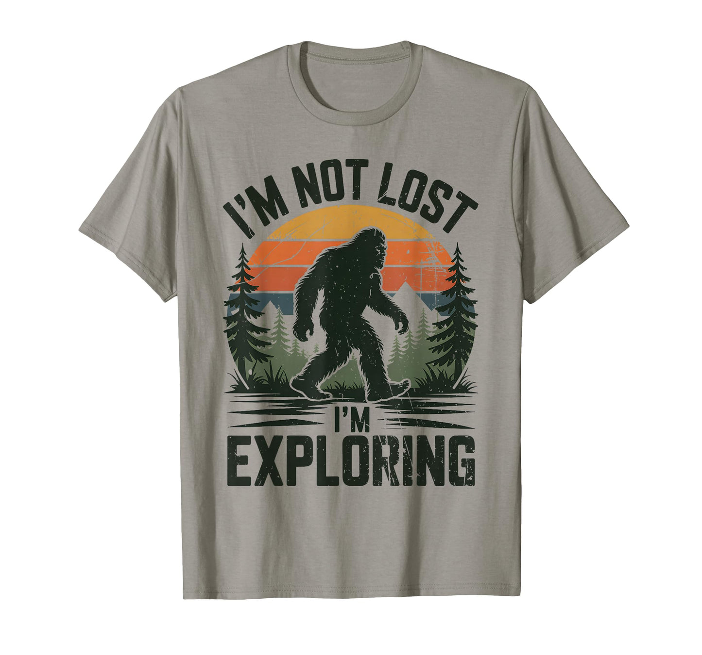 Bigfoot I'm Not Lost I'm Exploring Funny Forest Retro Hiking T-Shirt