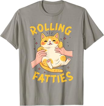 Rolling Fatties Cat Funny Cat Men Women T-Shirt