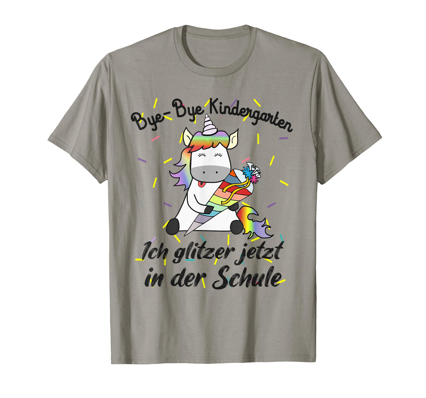 Bye Bye Kindergarten Ich glitzer jetzt in der Schule Unicorn T-Shirt